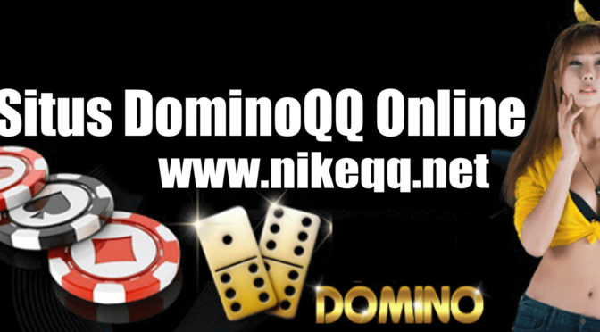Situs DominoQQ Online: the Ultimate Convenience!